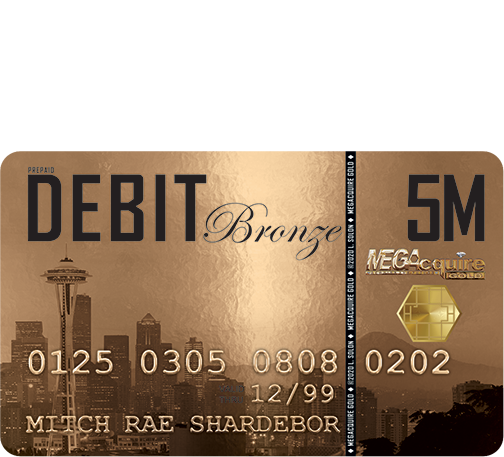 MEGAcquire GOLD 5M Bronze Debit Card